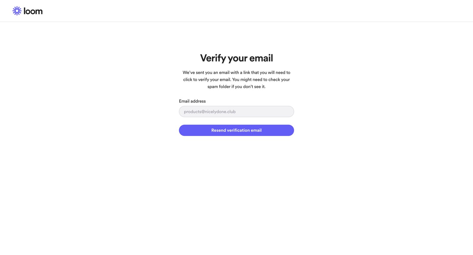 Loom - Verify the email for your Loom account | Loom screen