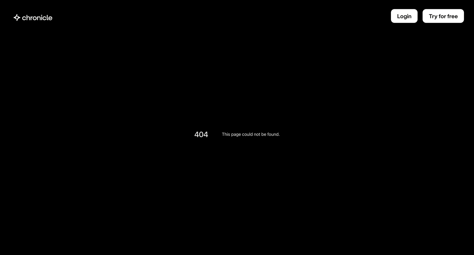 Chronicle - 404: This page could not be found screen