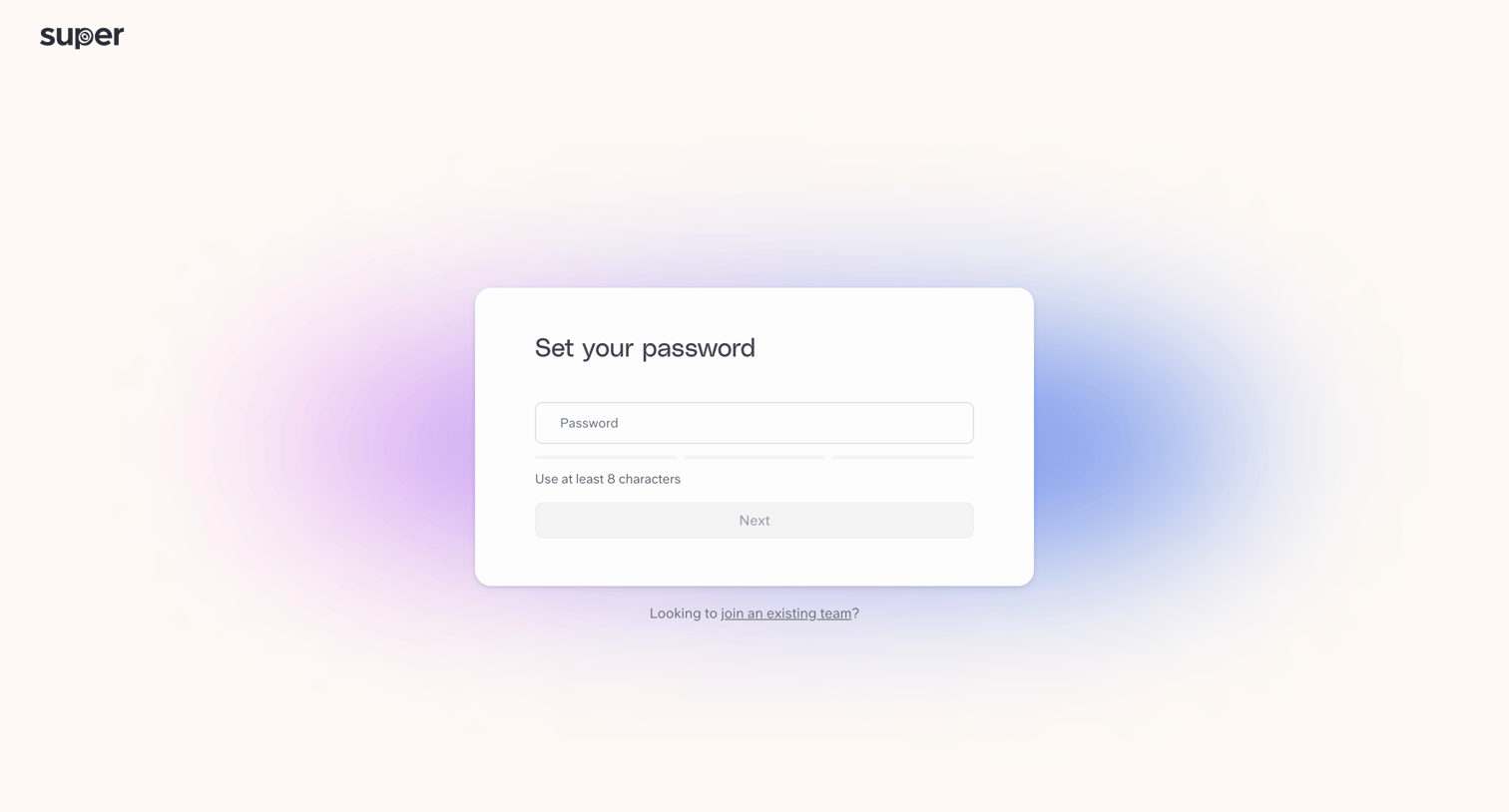 Super - Get started | Super screen
