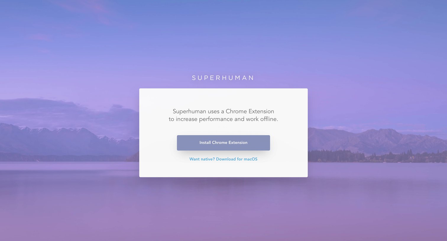 Superhuman screen