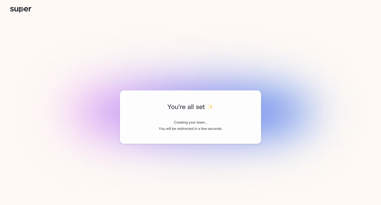 Super - Get started | Super screen