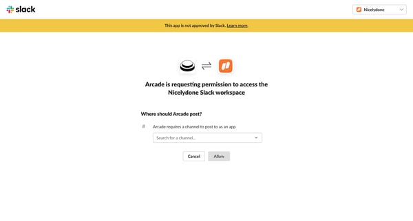 Arcade is requesting permission to access the Nicelydone Slack wo from Arcade