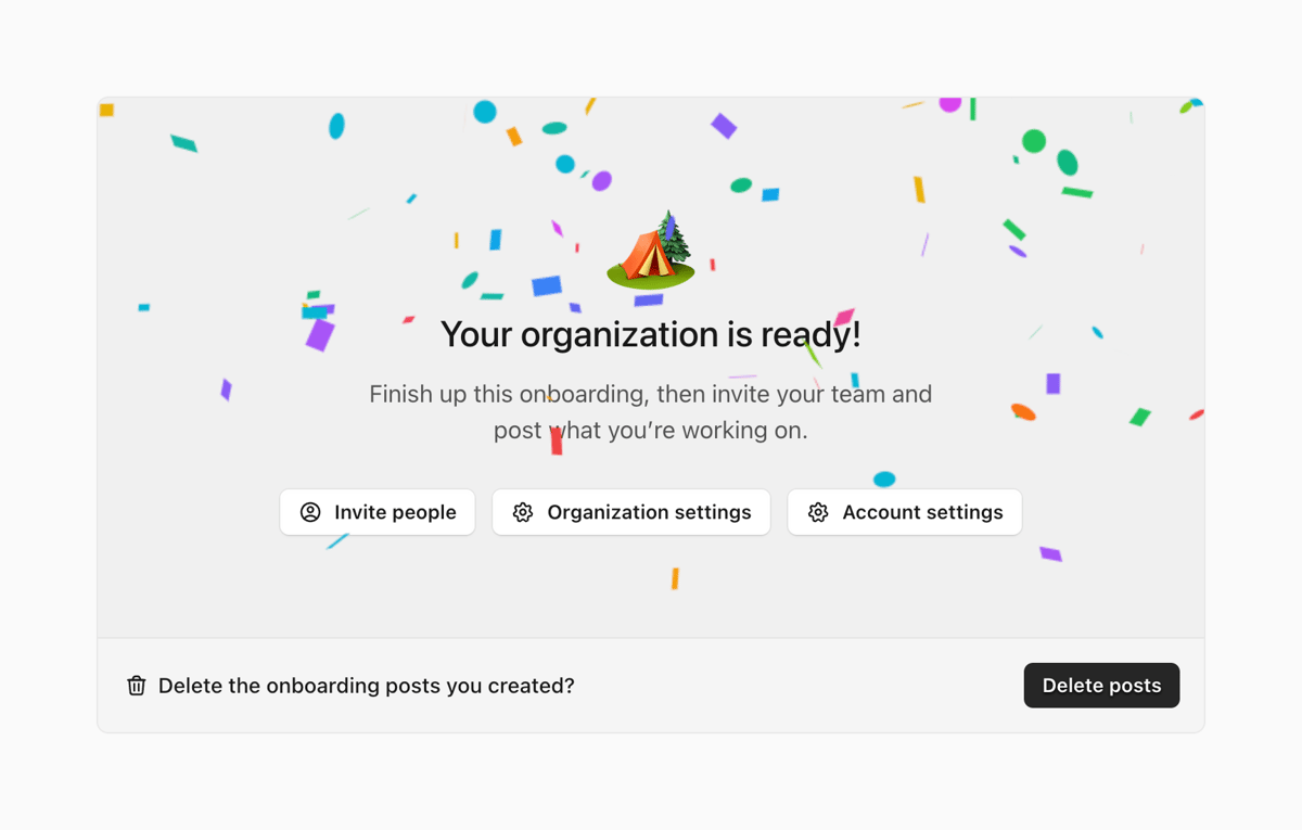 Campsite
			onboarding confirmation account settings organization settings ui component