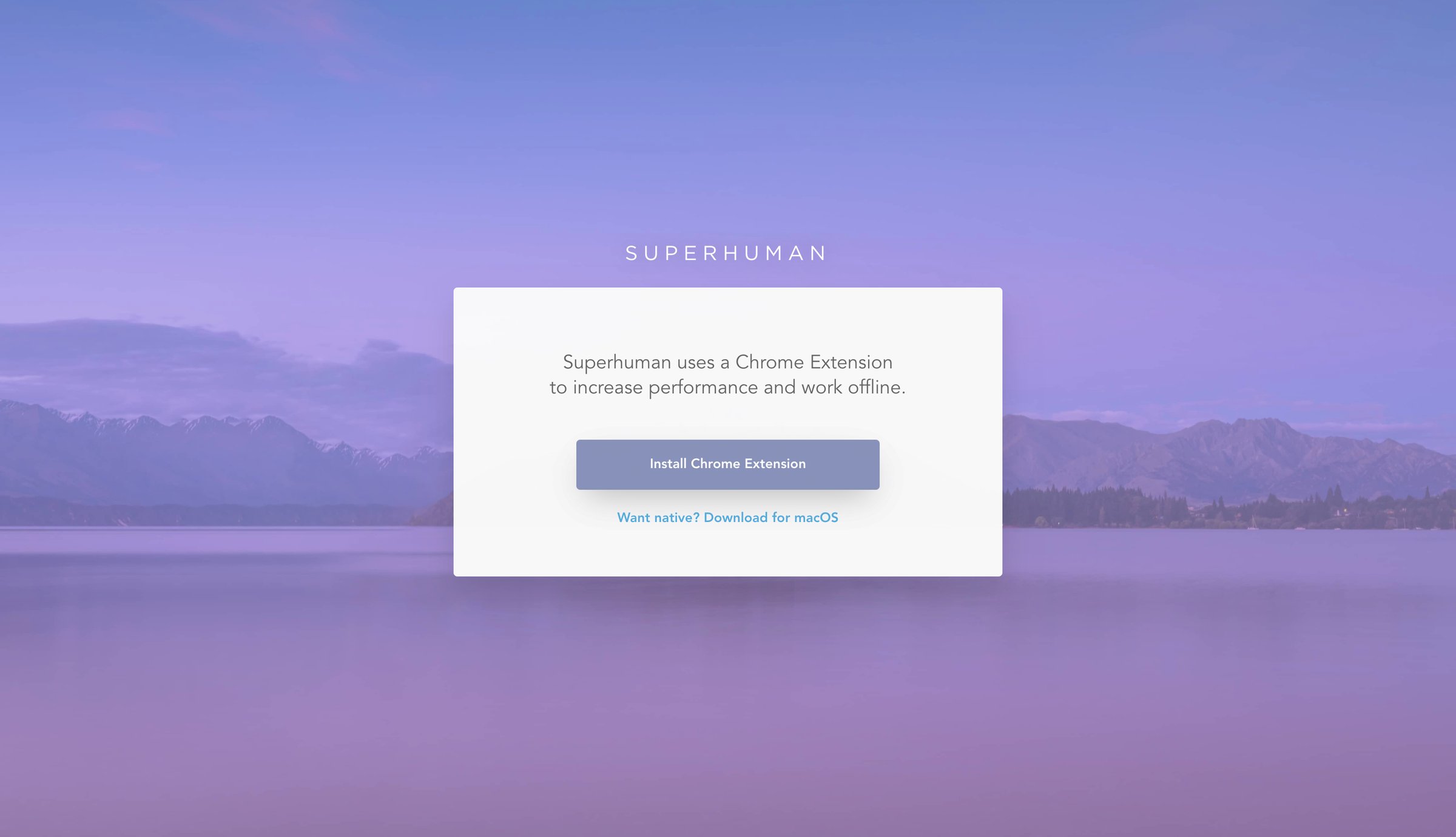 Superhuman screen