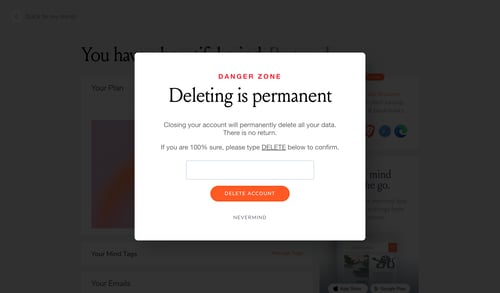 Mymind
			modal screen settings account management account settings account deletion user account security user user termination mobile ux ui design