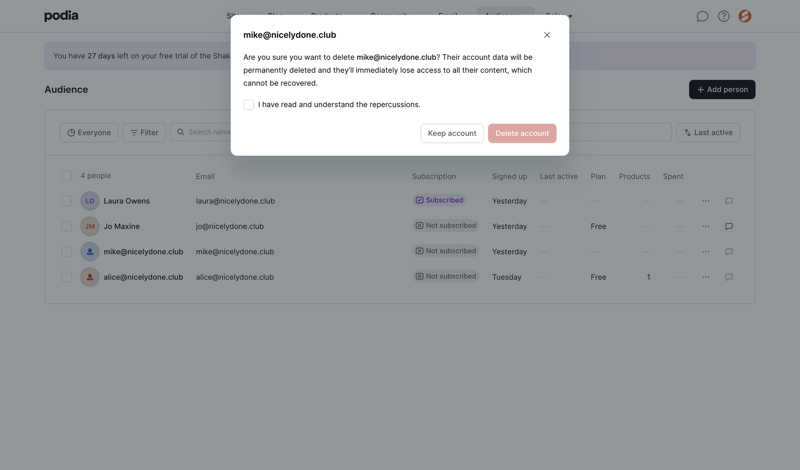 Podia
			e-commerce user management account management confirmation account settings account deletion user data free account user user termination table email confirmation confirmation message ux ui design