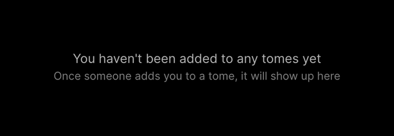 Tome
				empty state ui component