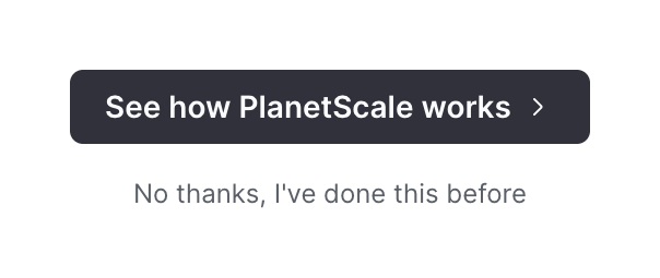 PlanetScale
				button ui component