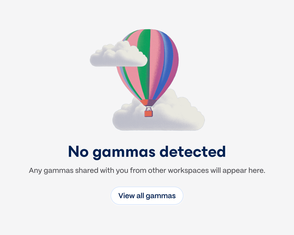 Gamma — Empty state component