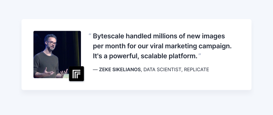 Bytescale
				testimonial ui component