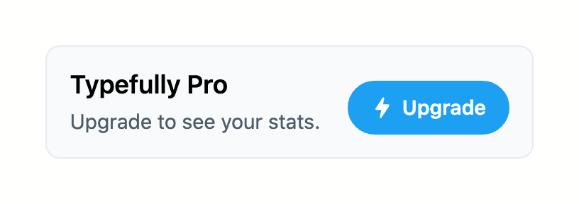 Typefully
				upgrade your plan ui component