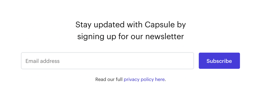 Capsule
				newsletter signup form ui component