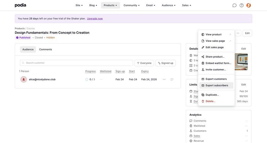 Podia
			 dashboard delete data export export exporting data audience management free trial lists menu table duplicate analytics ui page example