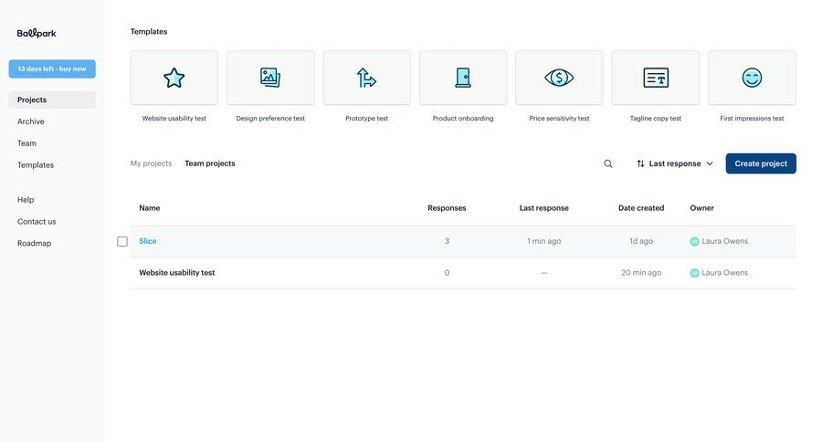 Ballpark
			 team collaboration dashboard sidebar navigation project management grid user research templates project creation data display template selection radio group sidebar research folder modern table contextual help ui page example