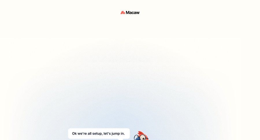 Macaw
			 onboarding account setup tutorial guide setup on boarding guided tour ui page example
