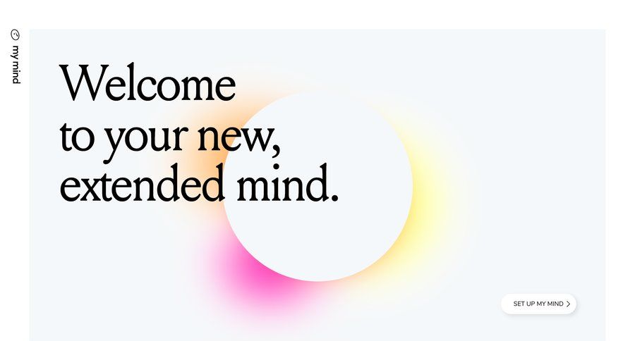 Mymind
			 onboarding account setup account creation tutorial call to action setup on boarding mobile guided tour modern ui page example