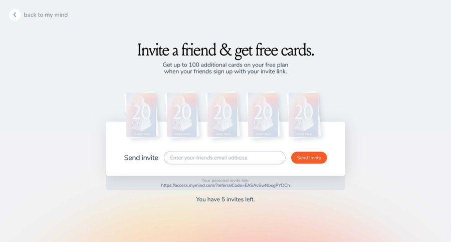 Mymind
			referral & invite your friends account management form free plan mobile cards ui ui page example