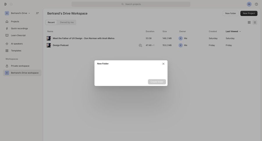 Descript
			create workspace settings item settings collaboration sidebar navigation file management file organization project organization file list screen call recording sidebar create table ui page example