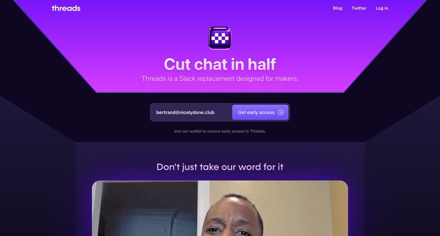Threads
			signup waitlist call to action modern collaboration communication signup register ui page example