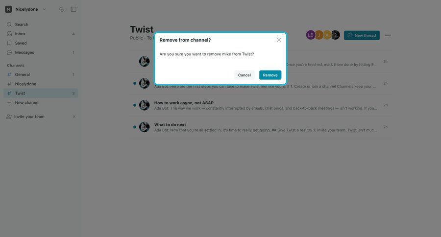 Twist
			modal & popover remove teammate sidebar collaboration user management sidebar navigation team collaboration communication cancel action confirmation message channel management modal confirmation ui page example