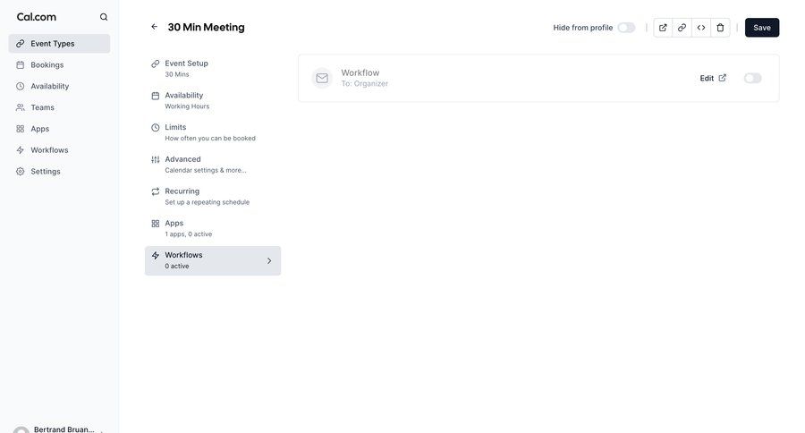 Cal.com
			 sidebar settings workflow automation event management sidebar navigation configuration setup meeting workflow management save changes workflow integration ui page example