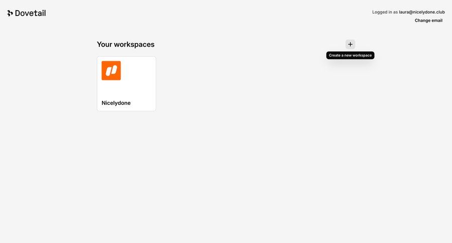 Dovetail
			 dashboard workspace management user account minimalist design workspace creation call to action user ui page example