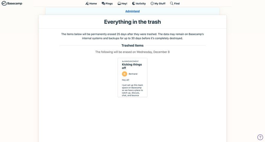 Basecamp
			collection trash & archive data management content management collaboration project management announcement junk confirmation message ui page example