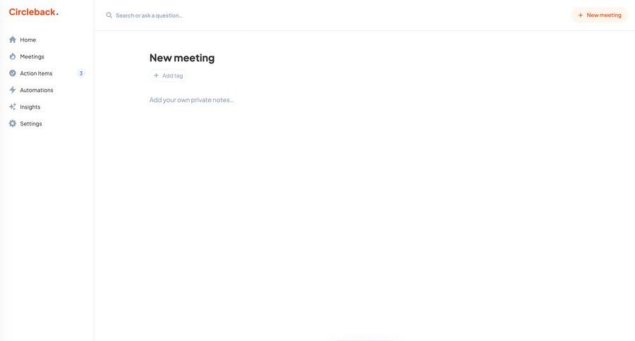Circleback
			 form tagging sidebar create menu meeting ui page example