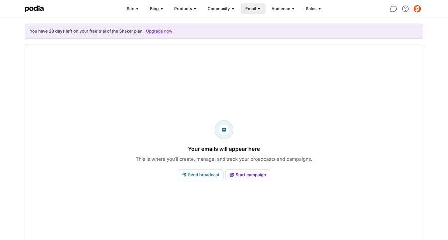 Podia
			 e-commerce dashboard full-screen layout trial banner campaign management blank state void blank non-ideal state empty page prompt ui page example