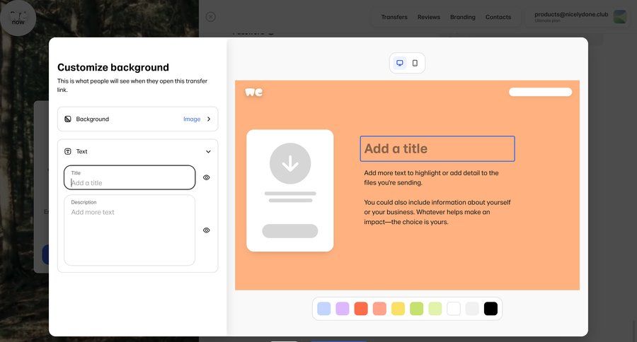 WeTransfer
			modal & popover design editor modal screen settings form design customize ui page example
