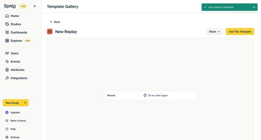 Sprig
			 sidebar navigation user research confirmation template customization template selection free templates sidebar toast notification ui page example