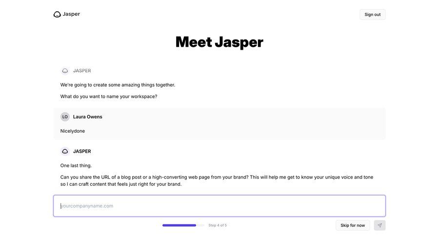 Jasper
			 onboarding form progress indicator conversational ui full-screen layout content hierarchy conversational interface progress bar ui page example