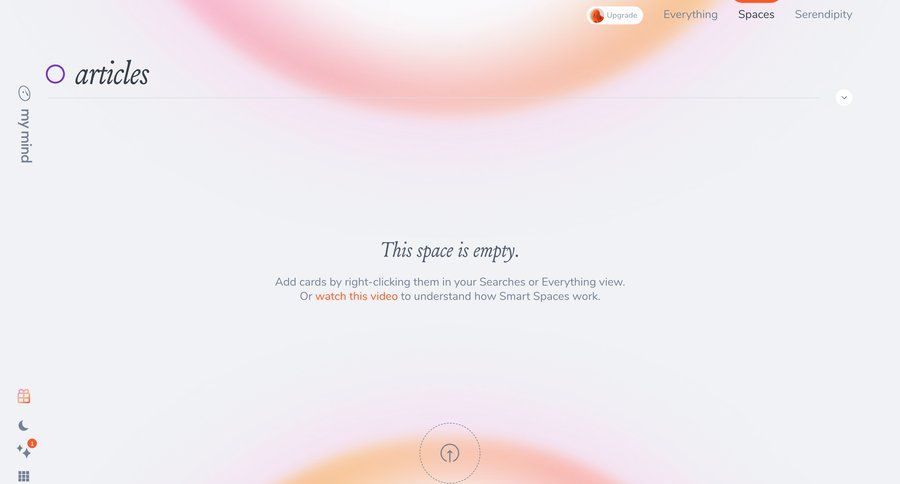 Mymind
			 content management onboarding file upload upload image empty state message knowledge management empty state illustration call to action sidebar blank state void blank non-ideal state empty page prompt file uploader upload file upload media upload documents mobile cards ui avatar upload ui page example