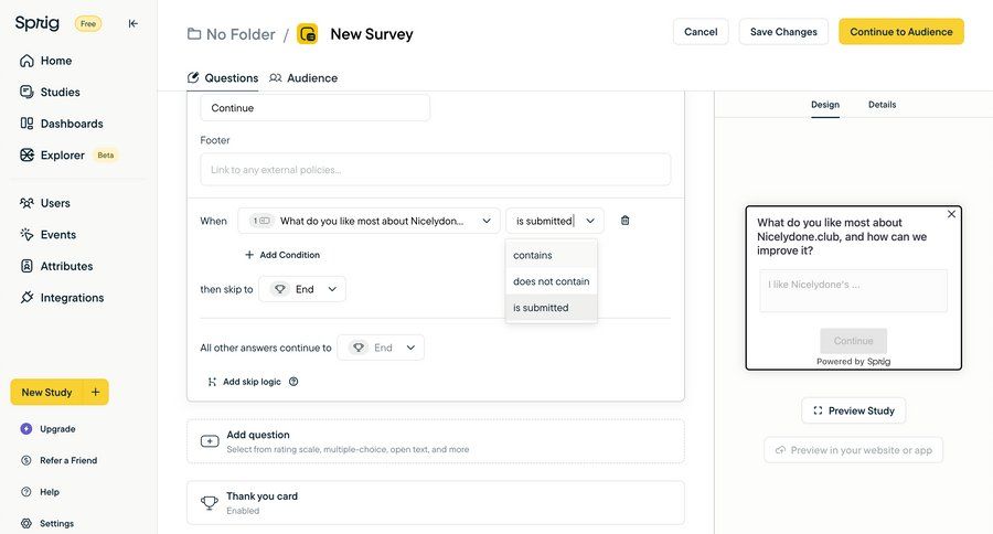 Sprig
			 form user research design conditional logic split view feedback collection user feedback save changes sidebar new create generate ui page example