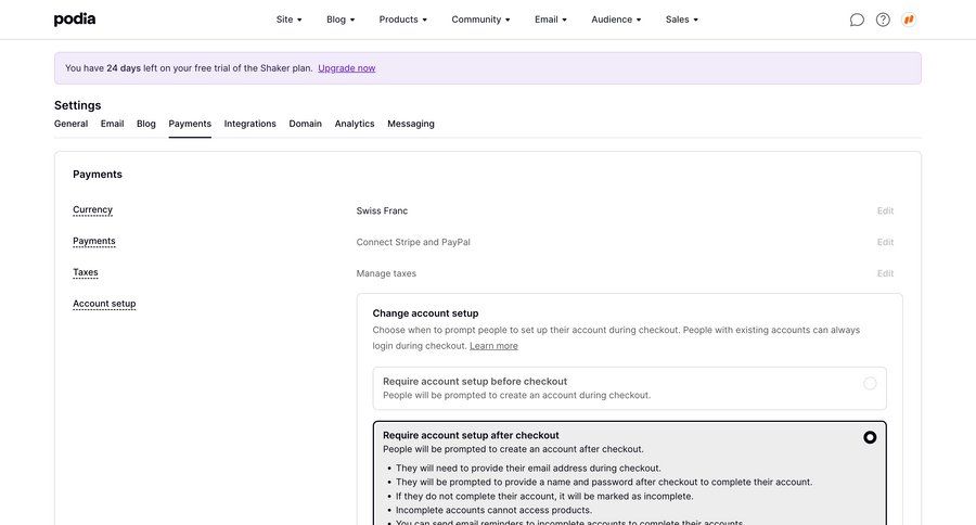 Podia
			 configuration settings e-commerce account management account setup trial checkout free trial prompt completion ui page example