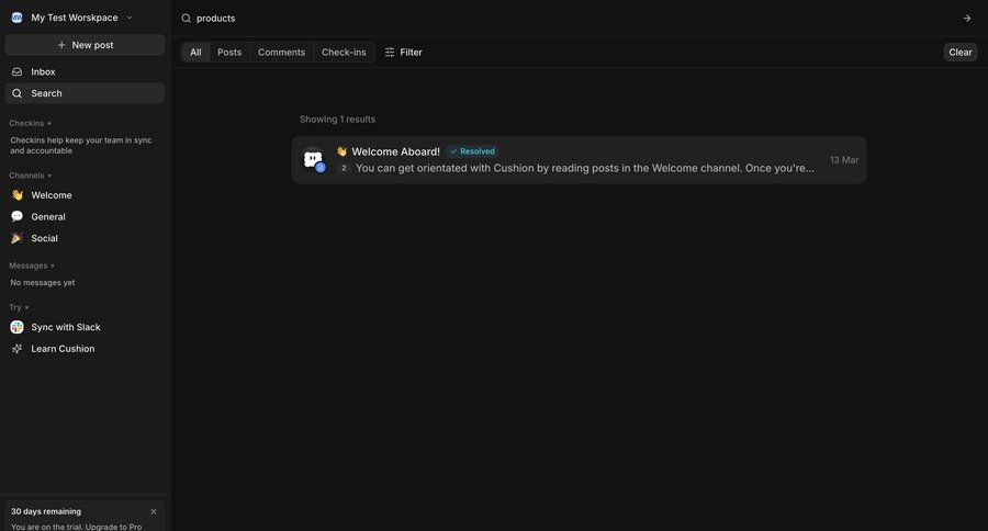 Cushion
			 team collaboration project management onboarding workspace management content discovery minimalist design trial banner sidebar message communication integration global search search results ui page example