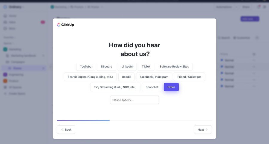 ClickUp
			 onboarding form account creation user feedback navigation buttons progress bar ui page example