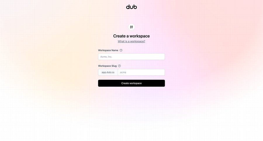Dub
			 collaboration account management onboarding form account creation full screen modal workspace creation create setup on boarding modern ui page example