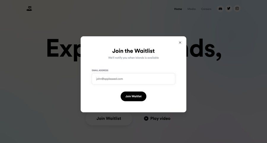 Islands
			modal & popover waitlist assets media assets ui page example